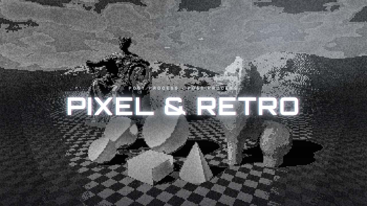 Media 1 for listing Pixel, Retro & Cyber - Stylized Post Process Pack