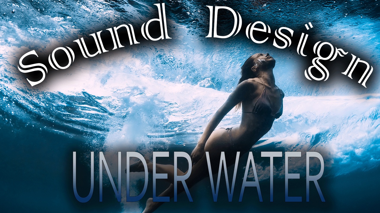 Media 1 for listing Sound Design Underwater FX