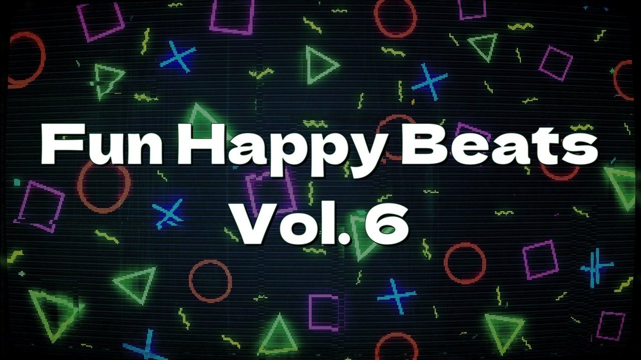 Media 1 for listing Fun Happy Beats Vol. 6 (Electronic Music)