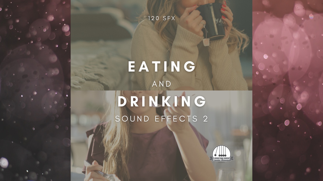 Media 1 for listing Eating and Drinking Sound Effects 2