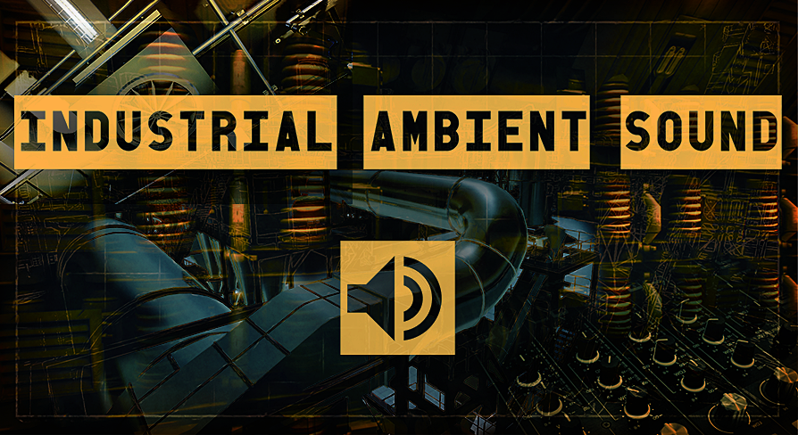 Industrial Ambient Sound | Fab