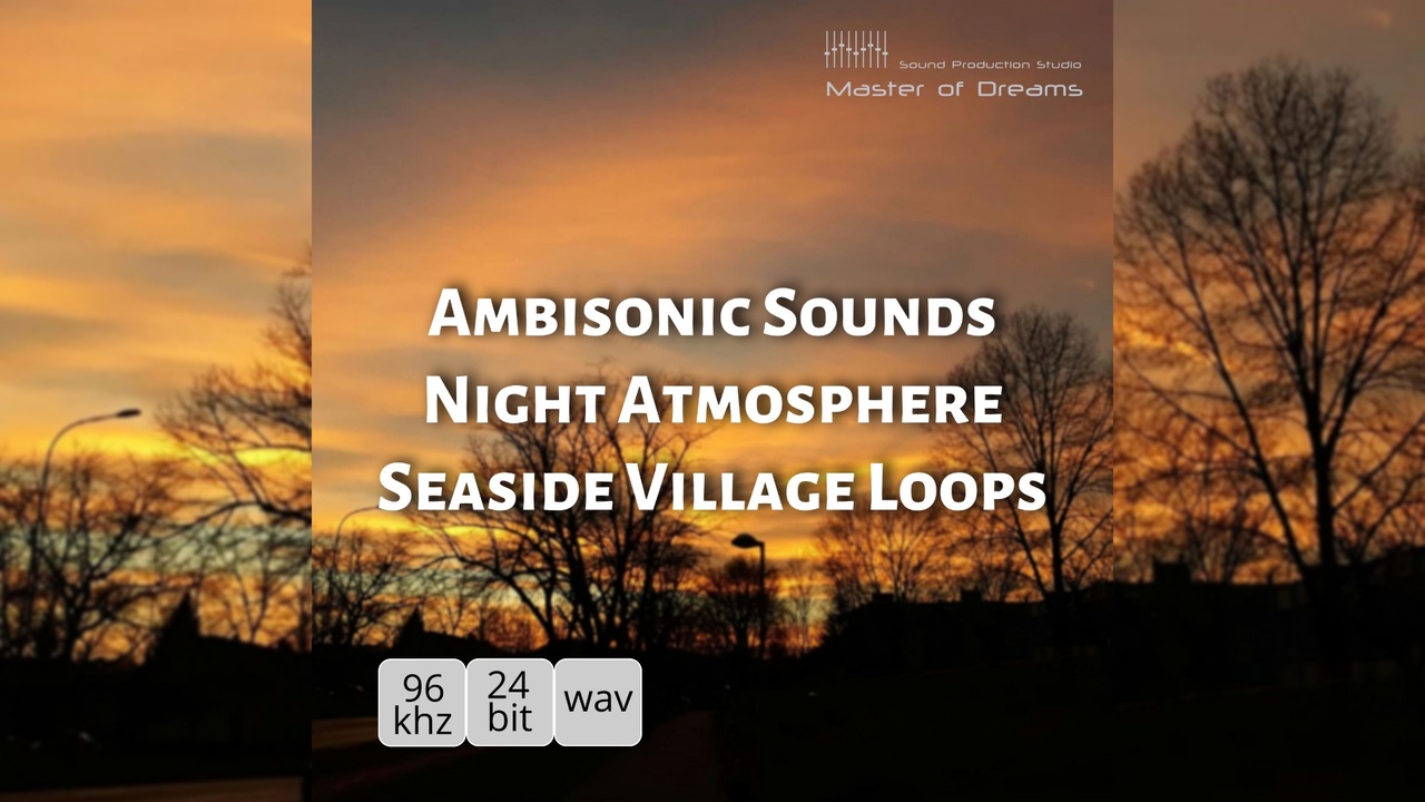 Media 1 for listing Ambisonic Sounds - Night Atmosphere Seaside Village Loops