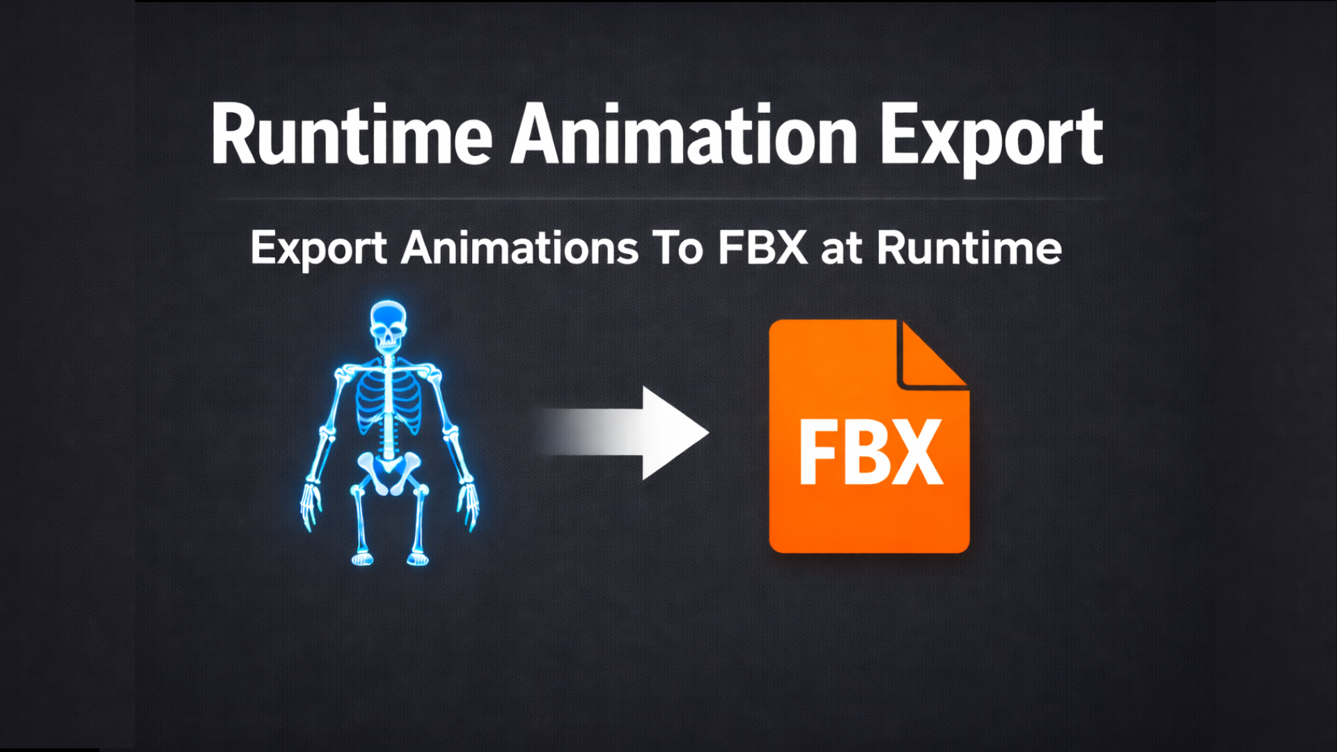 Runtime Animation Exporter | Fab