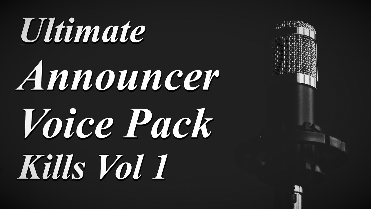 出品Ultimate Announcer Voice Pack - Kills Vol 1のメディア1