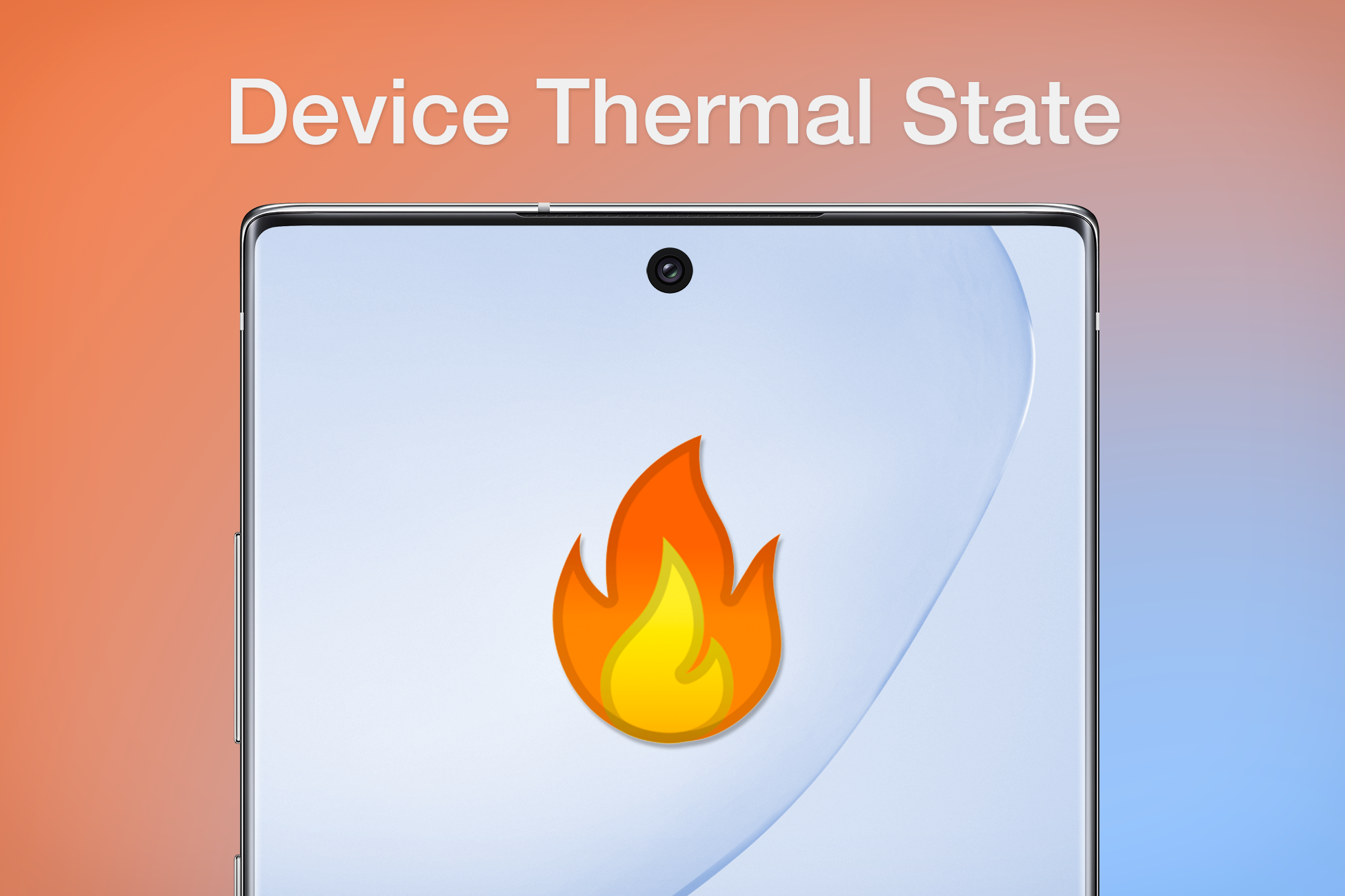 Device Thermal State (Android) | Fab