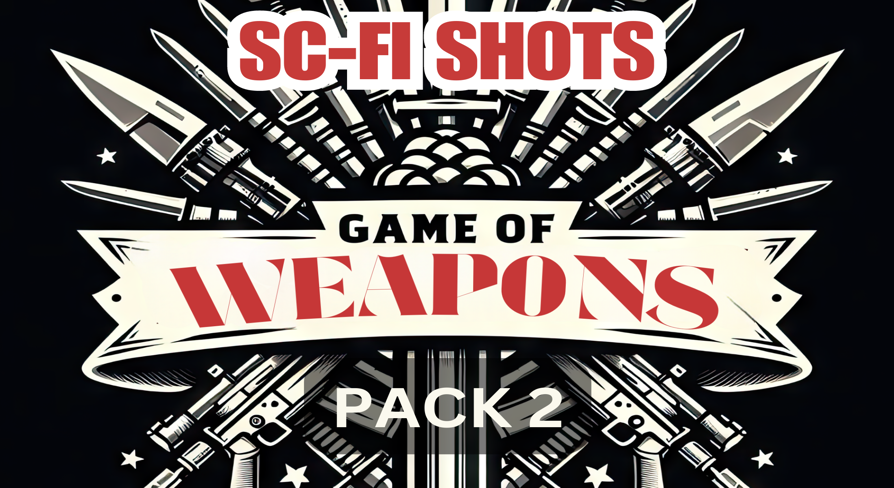 Sci-Fi Shots Pack2: Game Of Weapons | Fab
