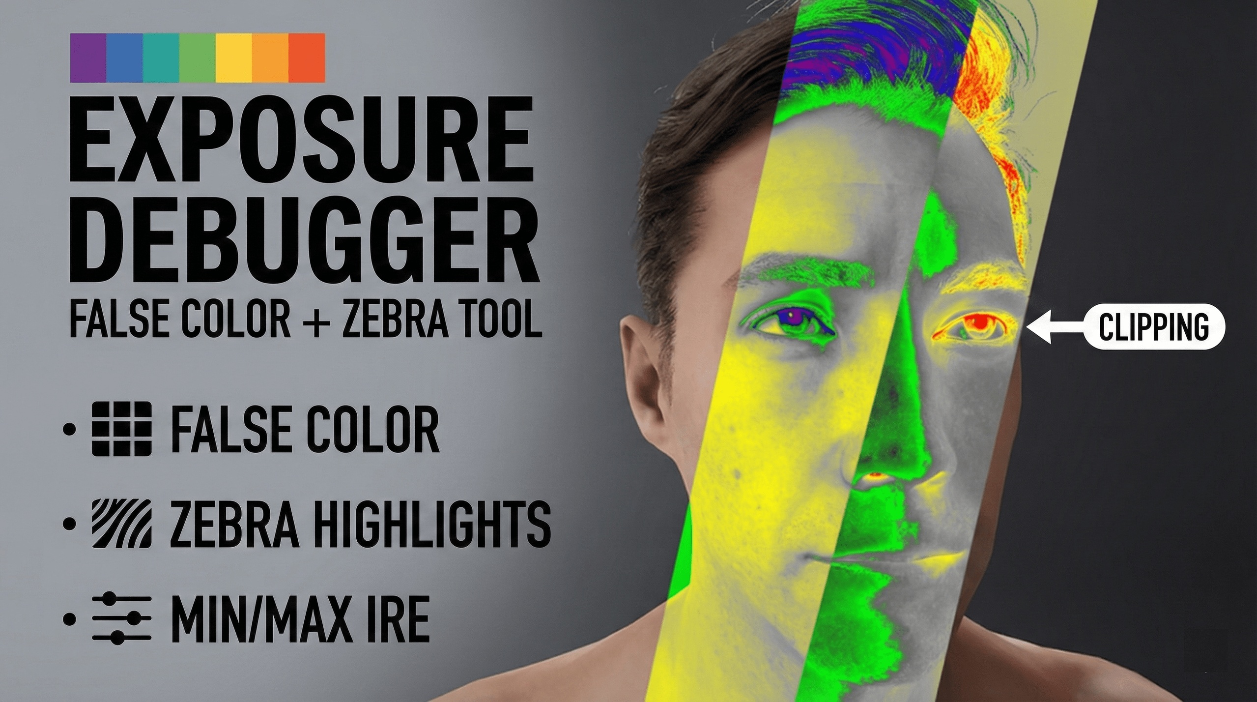 Media 1 for listing Exposure Debugger – False Color & Zebra Tool for UE5