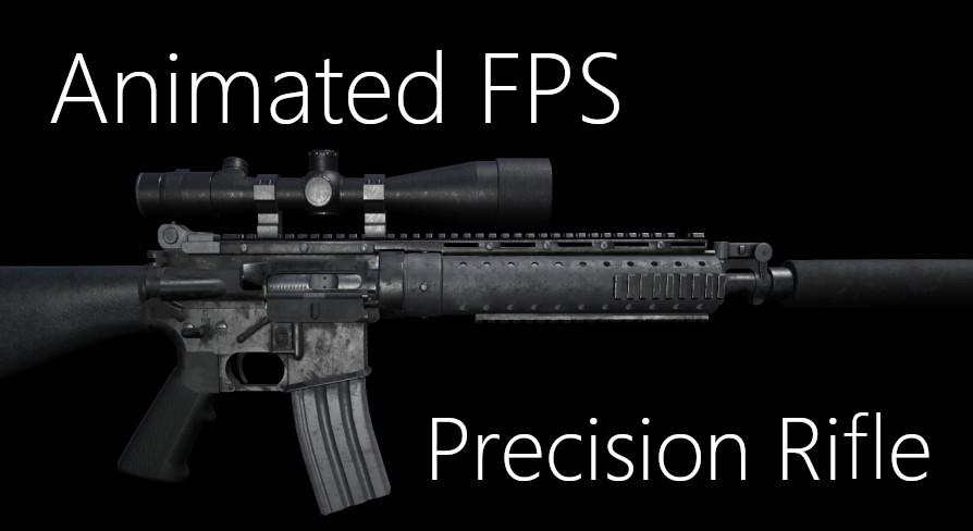 Animated FPS Precision Rifle | Fab