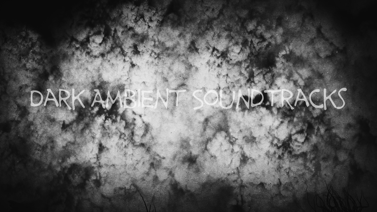 Media 1 for listing Dark Ambient Soundtracks