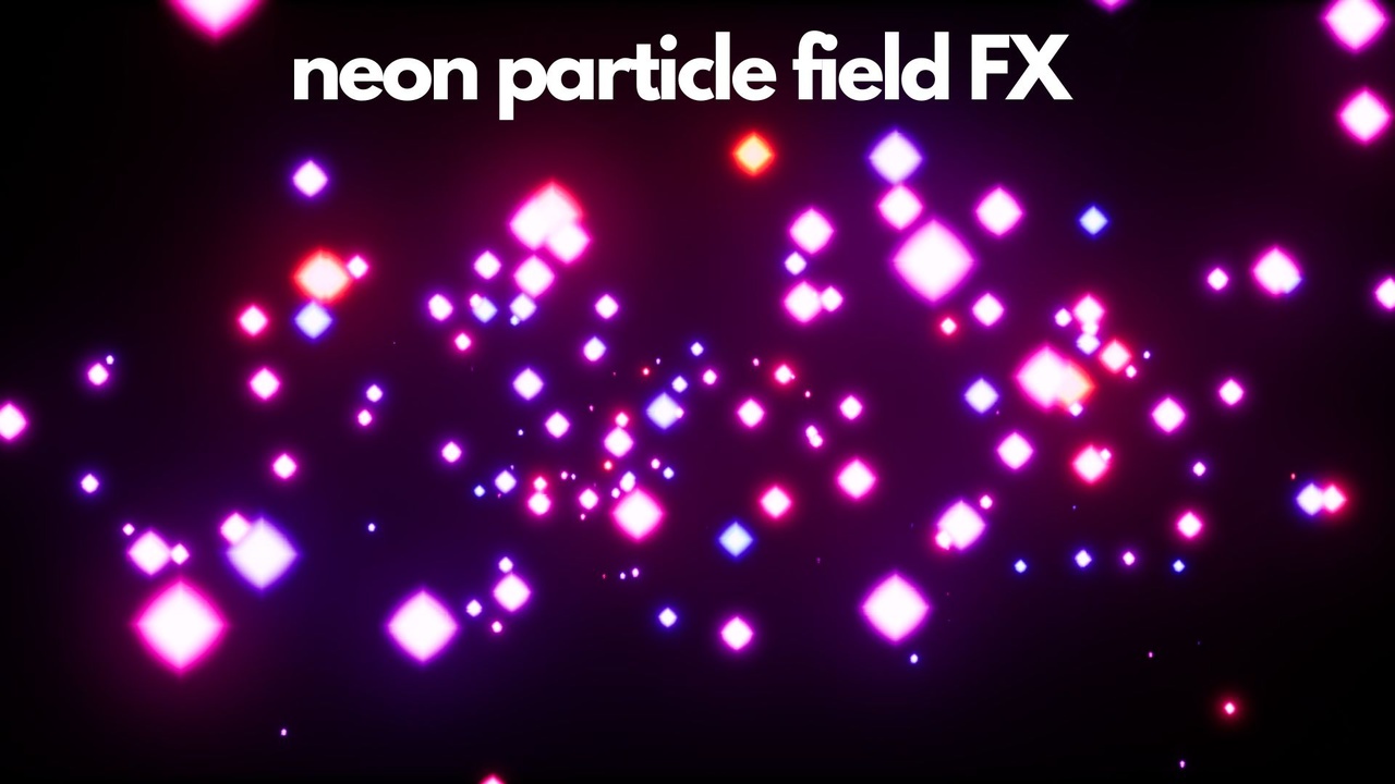 Media 1 for listing Neon Particle Field FX
