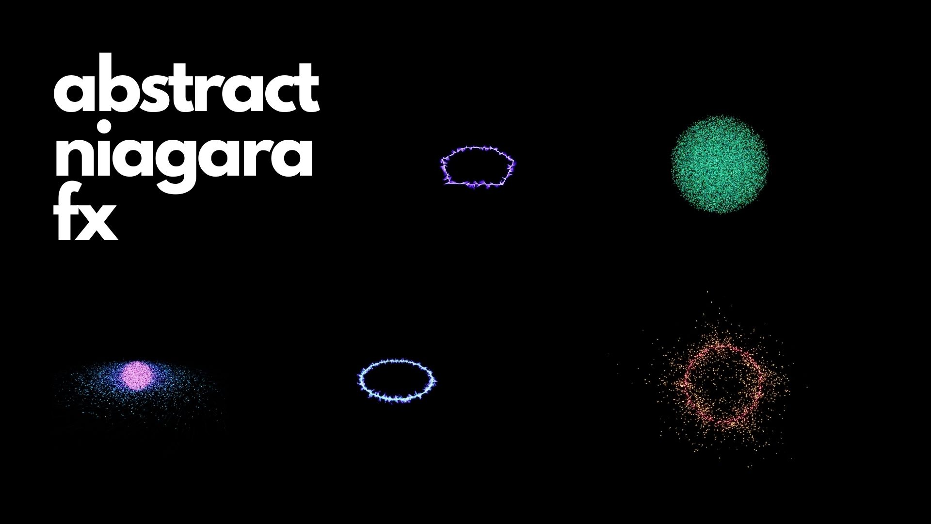 Abstract & Sci-Fi Niagara FX | Fab