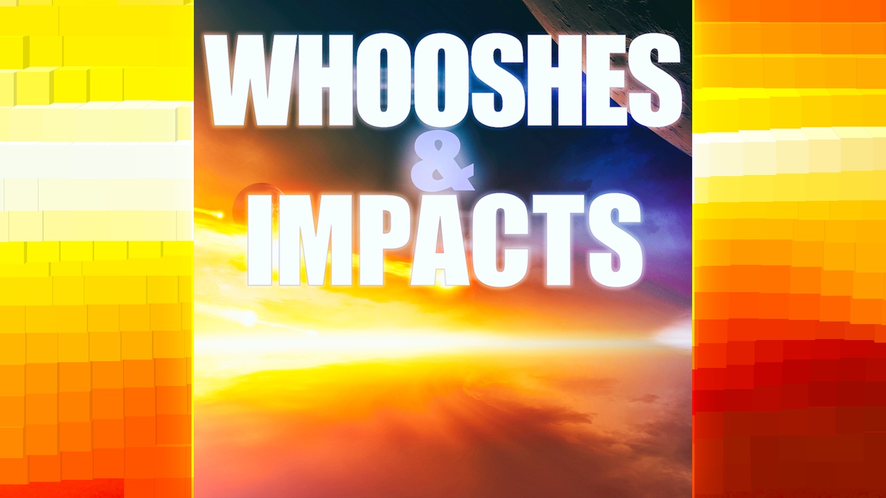 Media 1 for listing Whooshes & Impacts