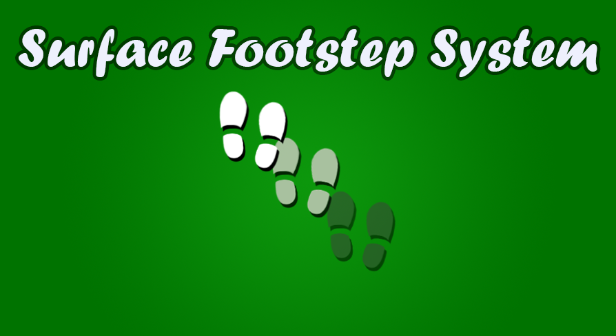 Surface Footstep System | Fab