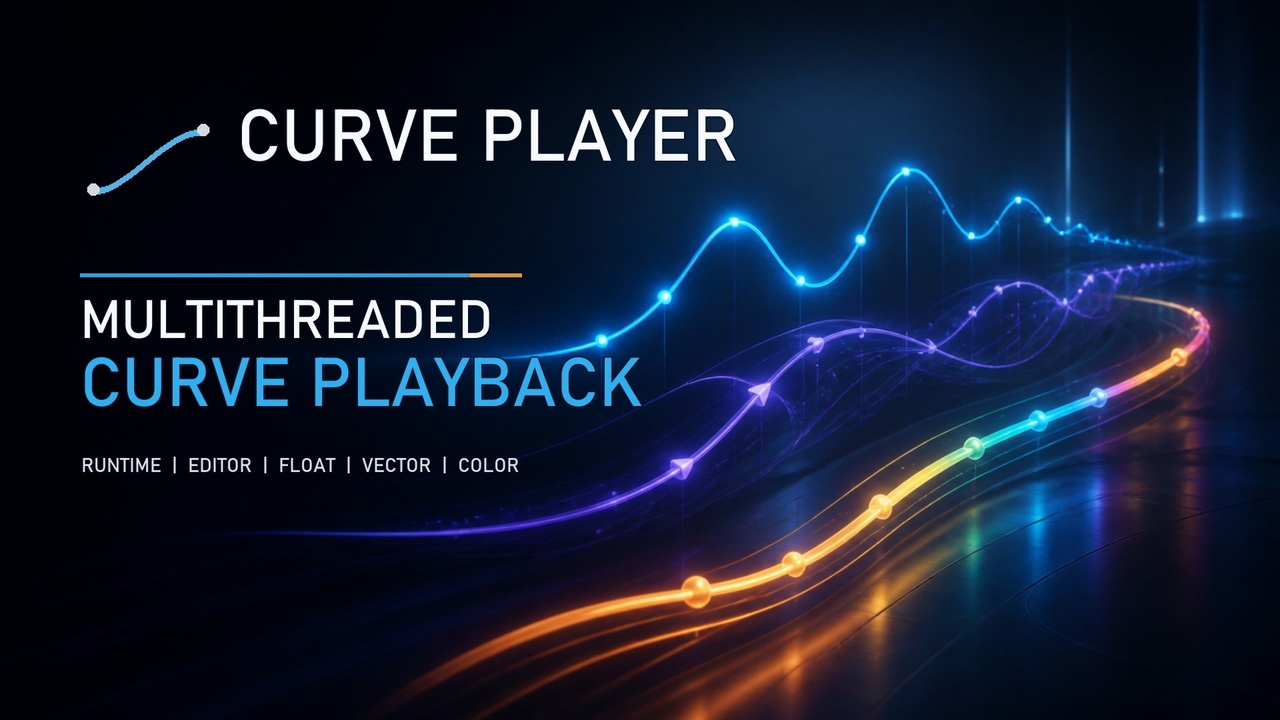 Media 1 for listing Curve Player - Multithreaded | Runtime & Editor | Float & Vector & Color