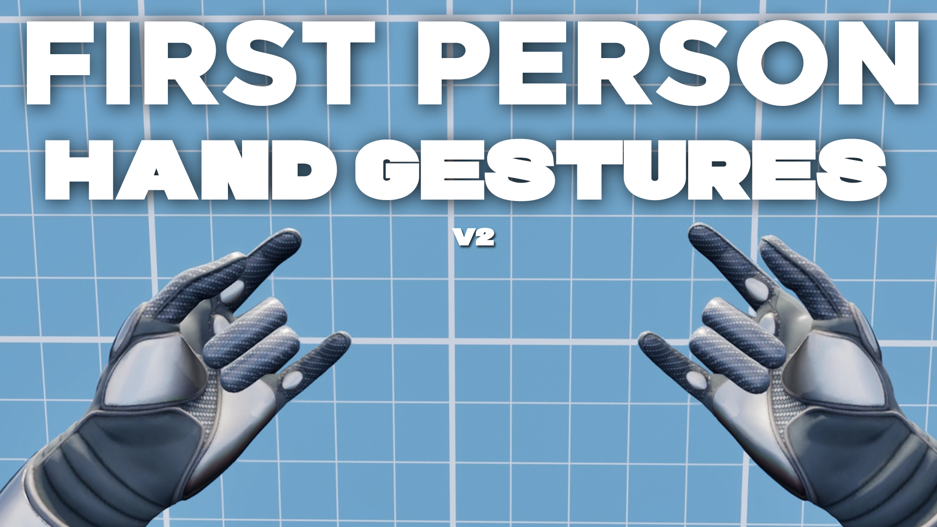 First Person Hand Gesture Animations V.2 | Fab