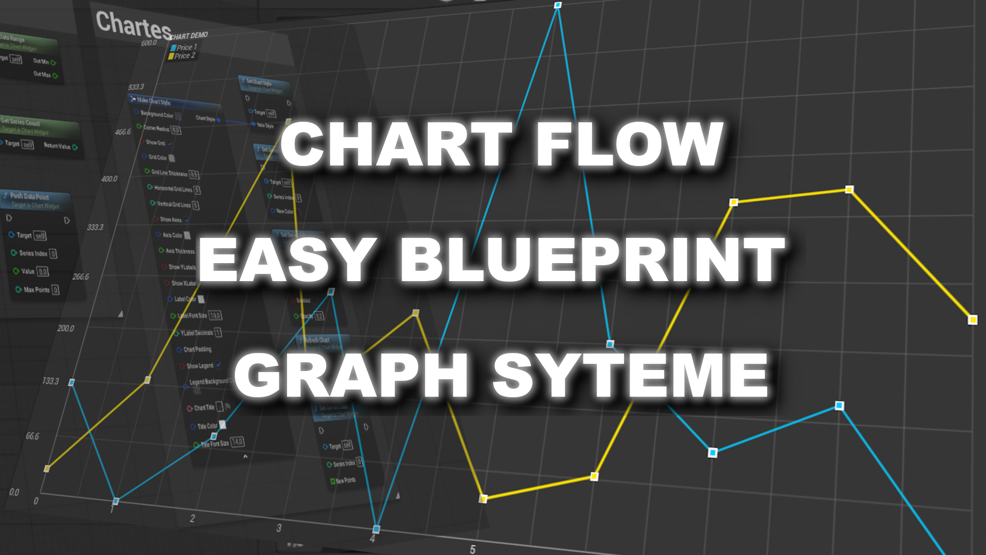 ChartFlow — Easy Blueprint Graph System | Fab