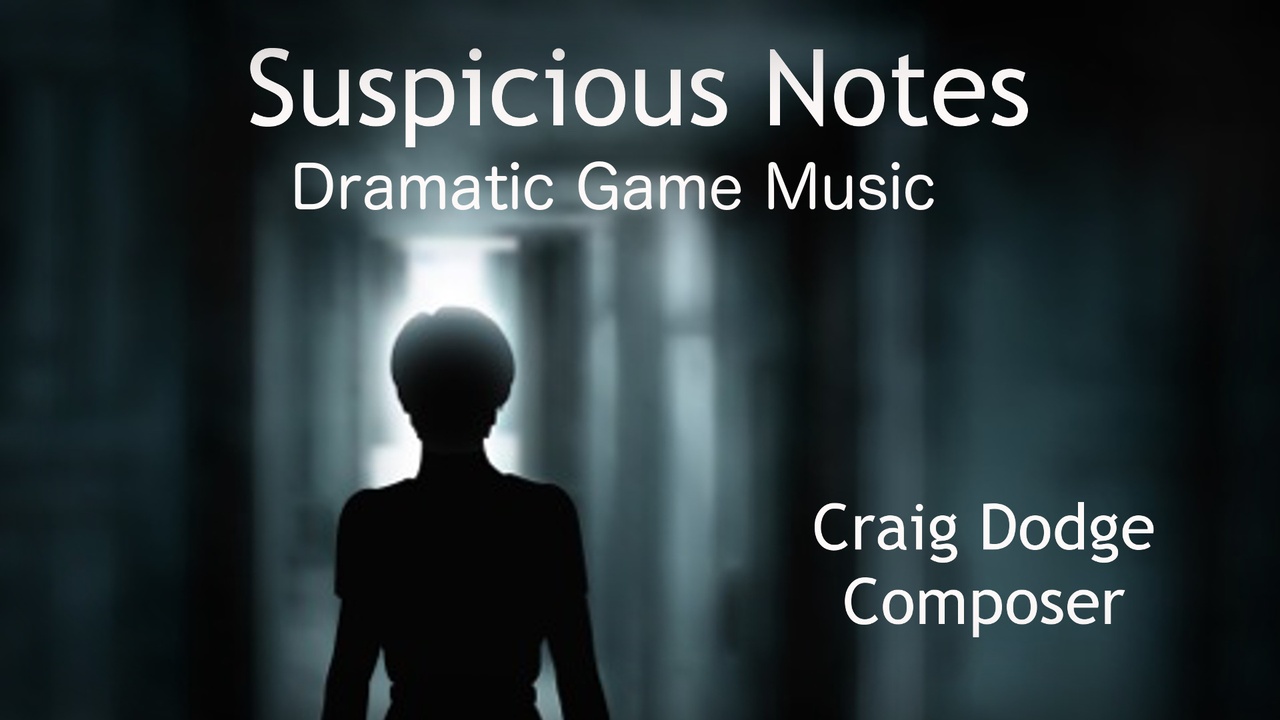 Media 1 for listing Suspicious Notes Dramatic Game Music