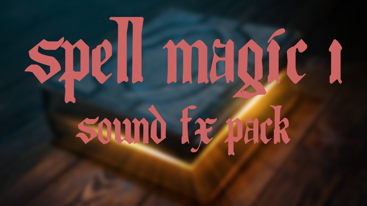 Media 1 for listing Spells Magic 1: Sound FX Pack