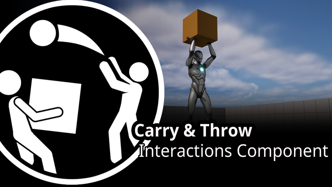 Media 1 for listing Interactions Component - Carry & Throw