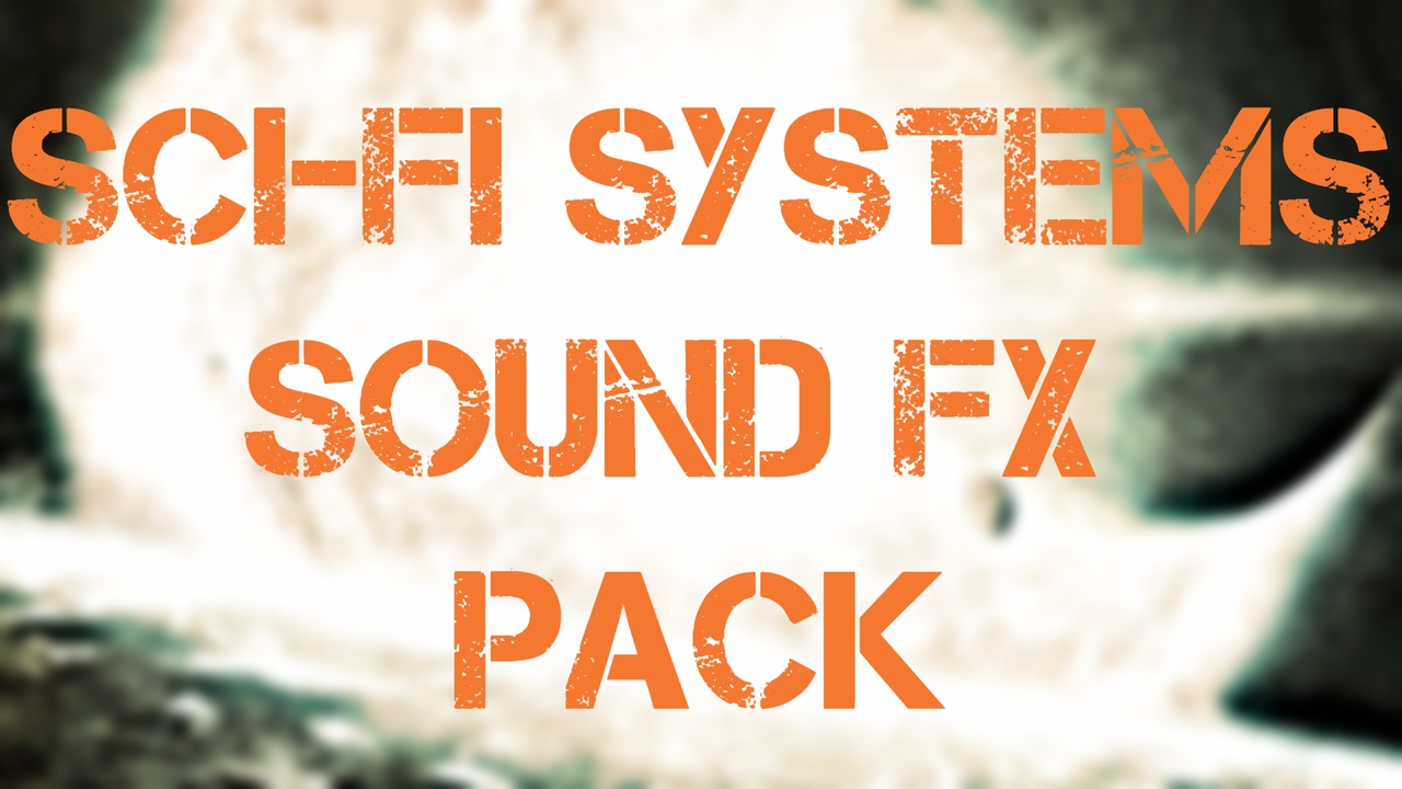 Media 1 for listing Sci-Fi Systems Sound FX Pack