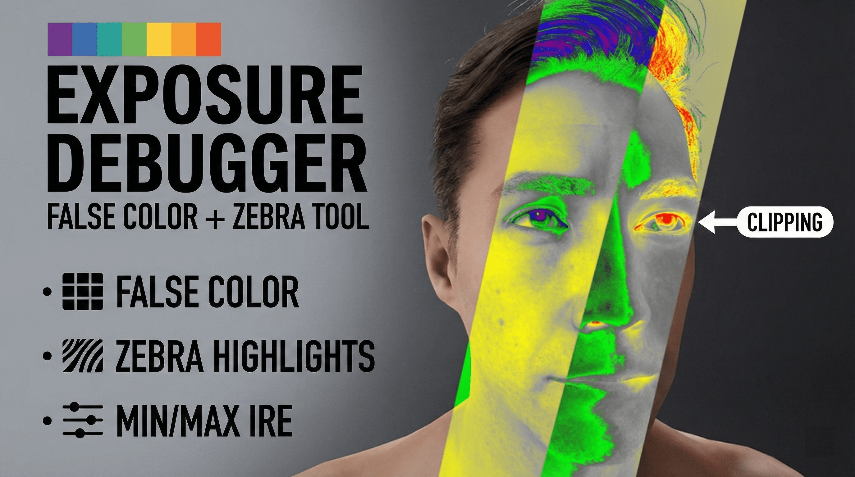 Exposure Debugger – False Color & Zebra Tool for UE5 | Fab
