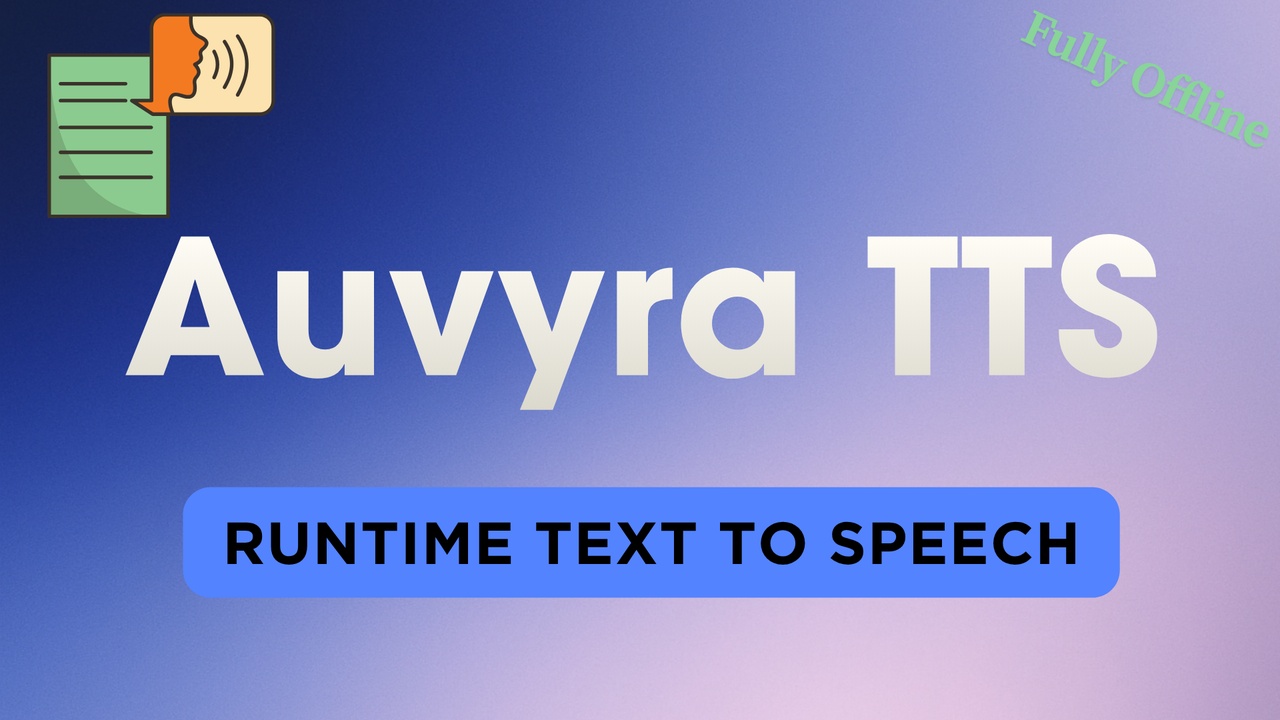 Media 1 for listing Auvyra TTS: Runtime Text to Speech (Offline, Streaming, Piper)