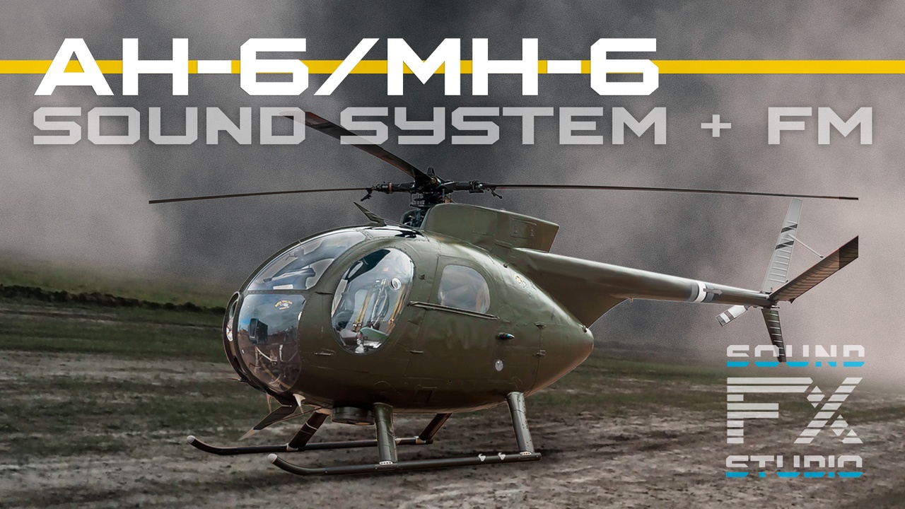 Media 1 for listing AH-6 Little Bird Helicopter: Sound System + Flight Model