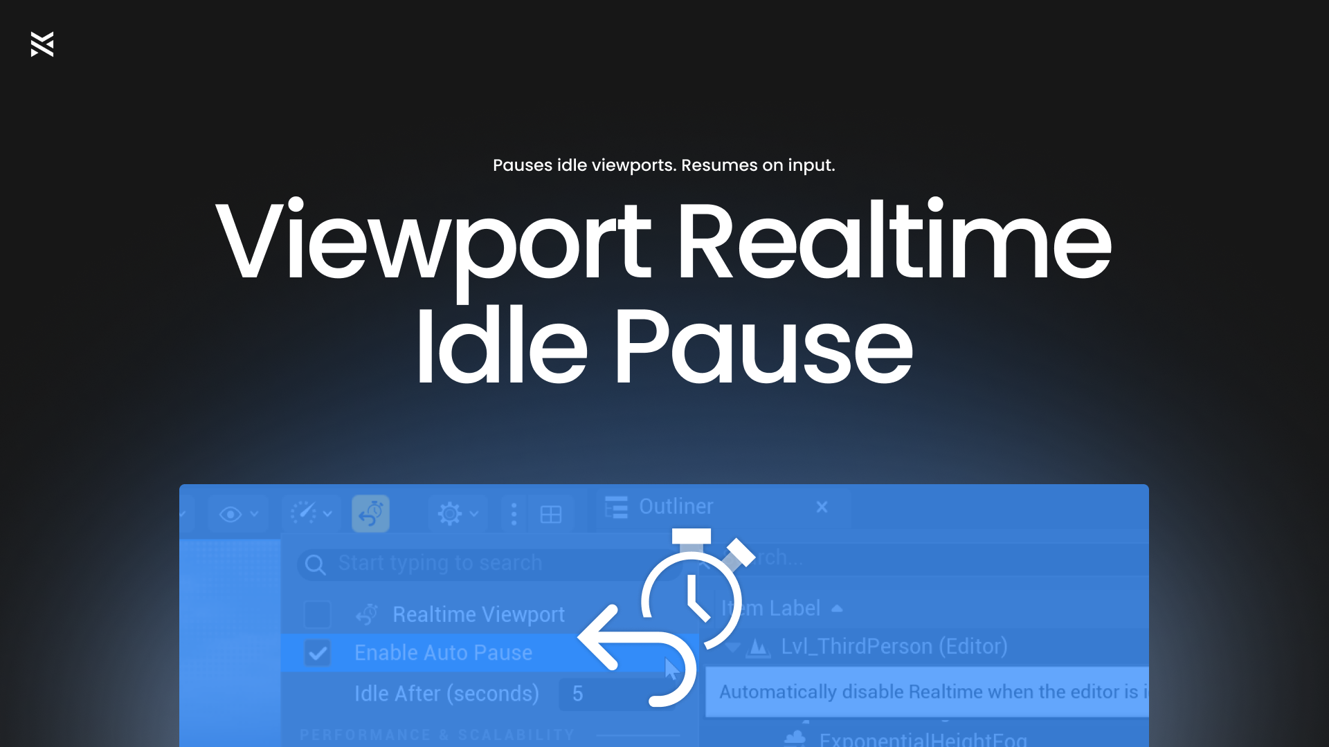 Viewport Realtime Idle Pause | Fab