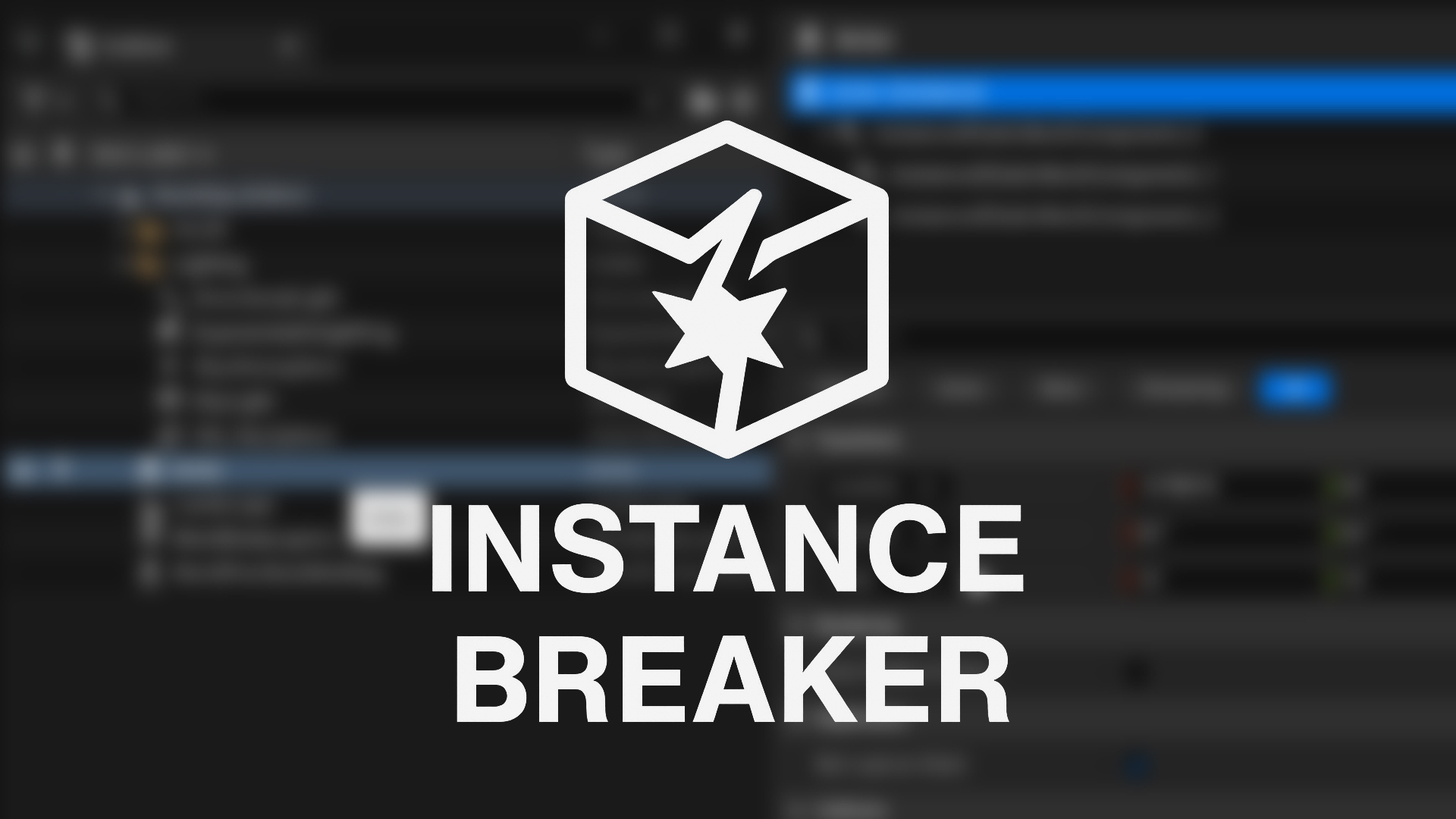 Instance Breaker | Fab