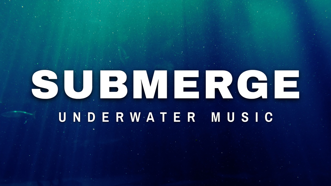 Media 1 for listing SUBMERGE | Underwater Music