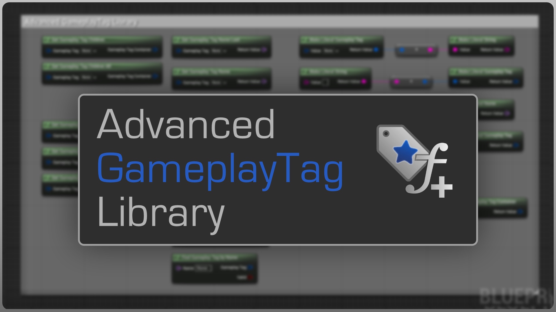 Media 1 for listing Advanced GameplayTag Library