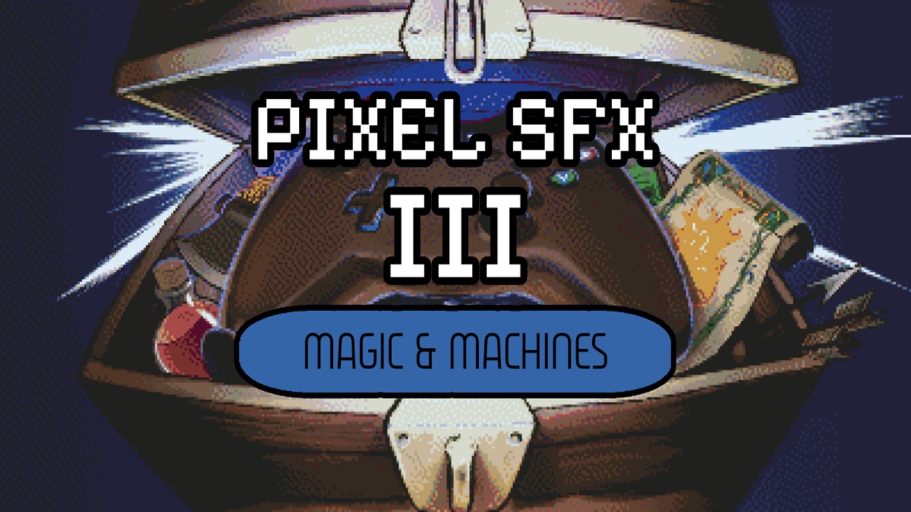 Pixel SFX III: Magic & Machines ์ ํ ๋ฑ๋ก์ ์ํ ๋ฏธ๋์ด 1๊ฐ