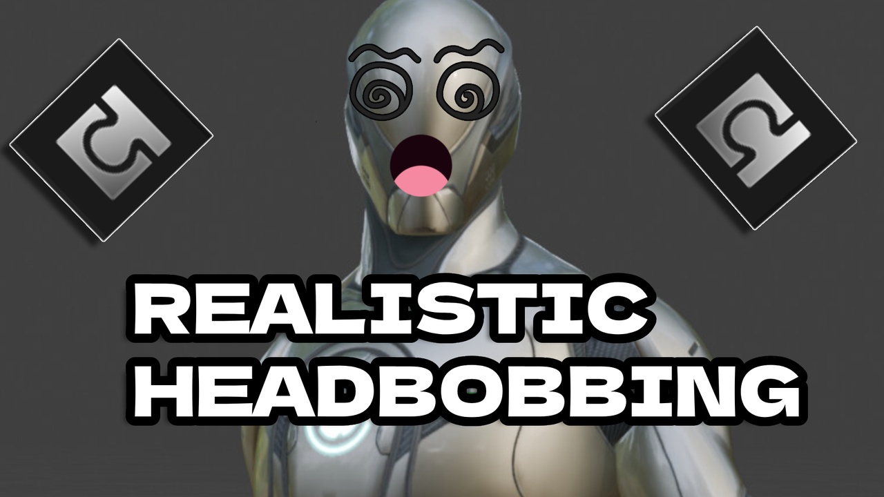 Media 1 for listing Realistic HeadBobbing Effect