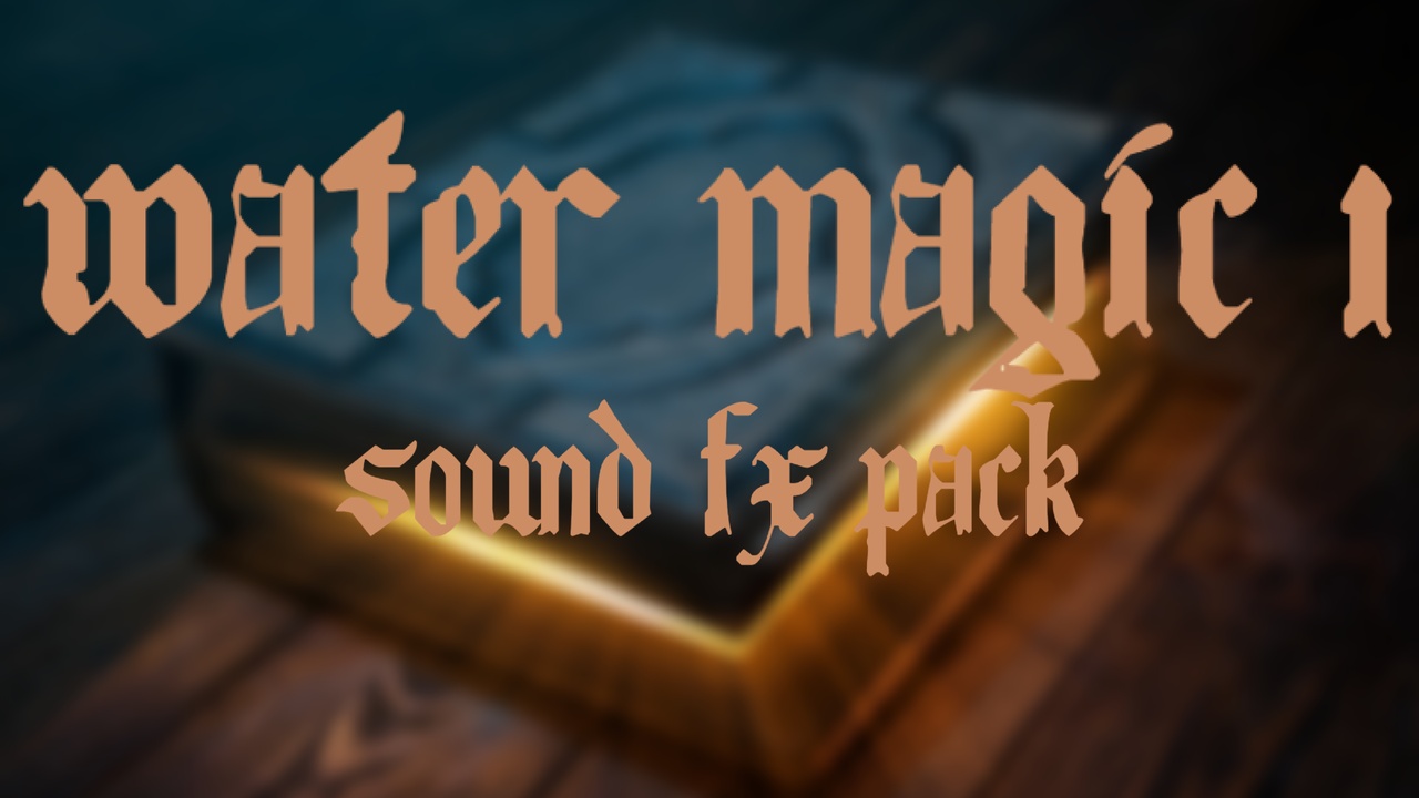Media 1 for listing Water Magic 1: Sound FX Pack
