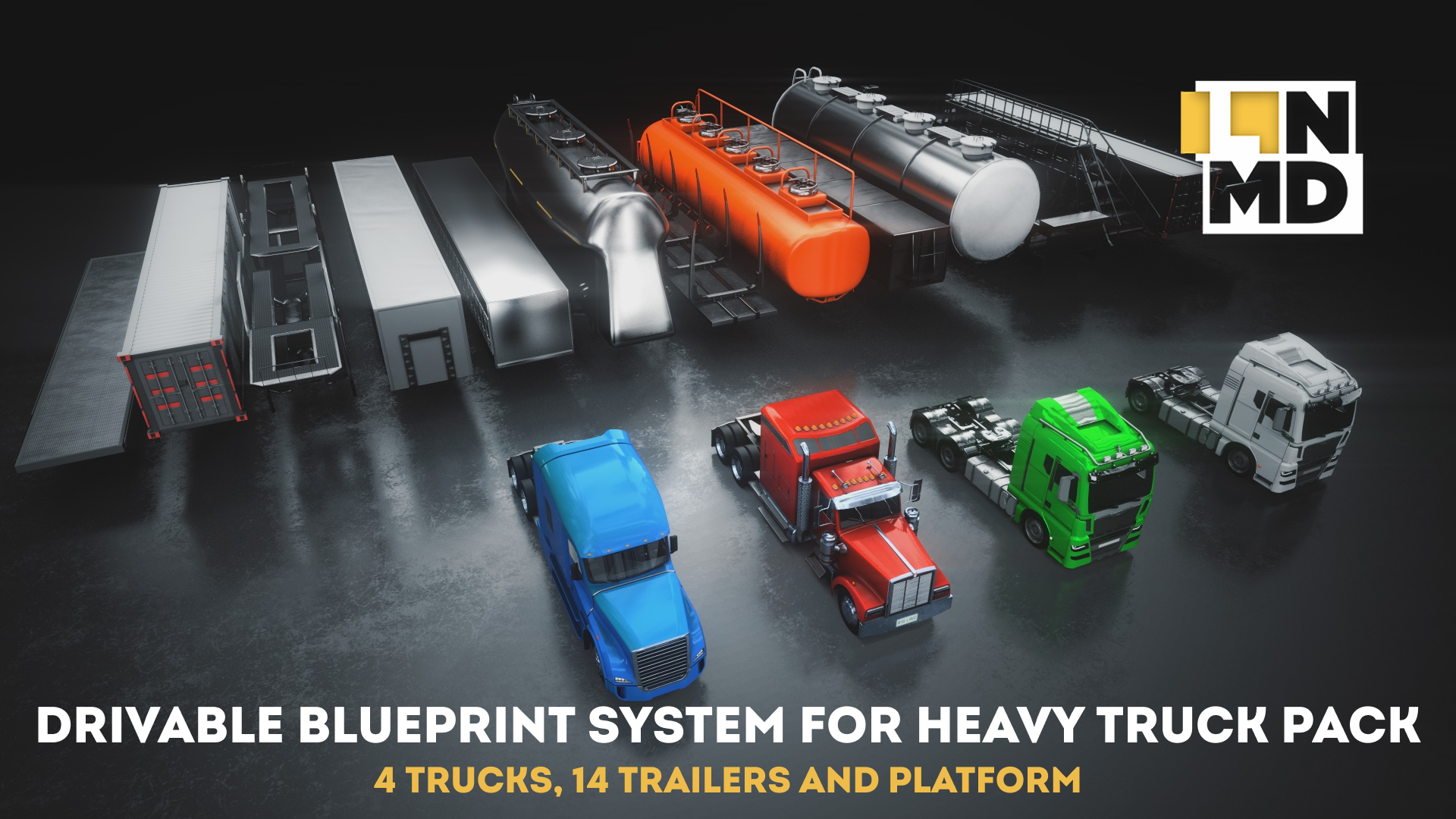 DRIVABLE BLUEPRINT SYSTEM FOR HEAVY TRUCK: 4 TRUCKS, 14 TRAILERS | Fab