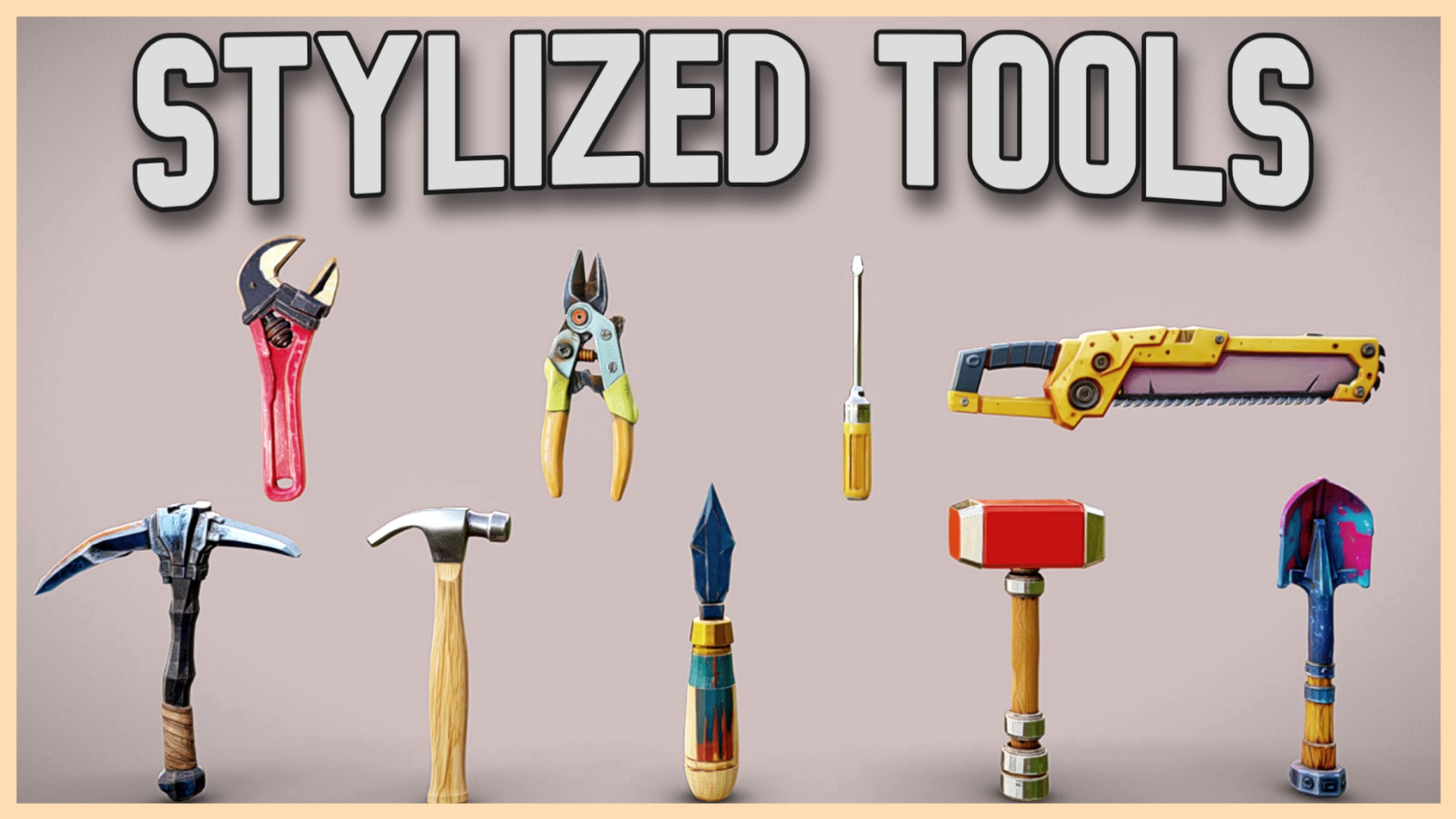 Stylized Hand Tools Pack 1 | Fab