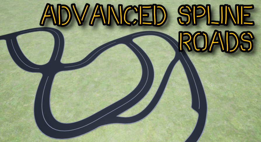 Advanced Spline Roads | Fab