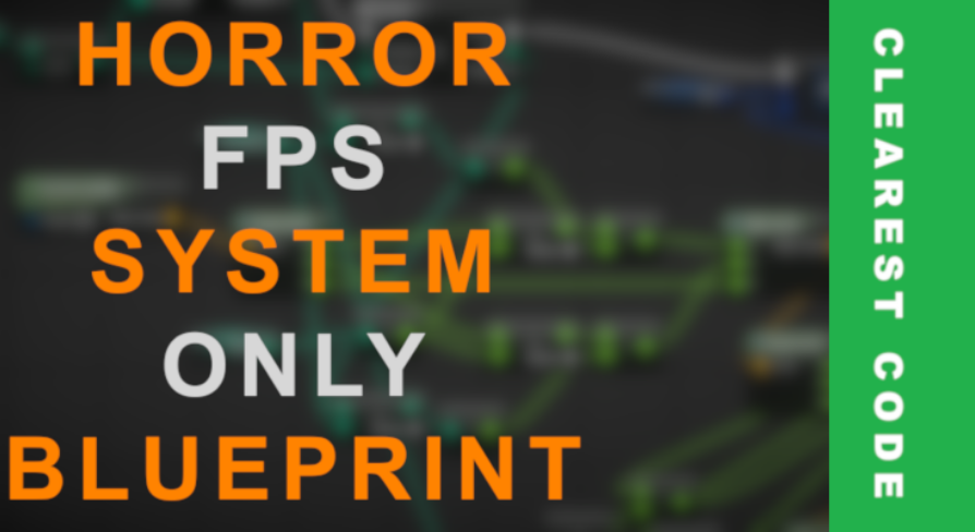 Horror FPS System Blueprint Only | Fab