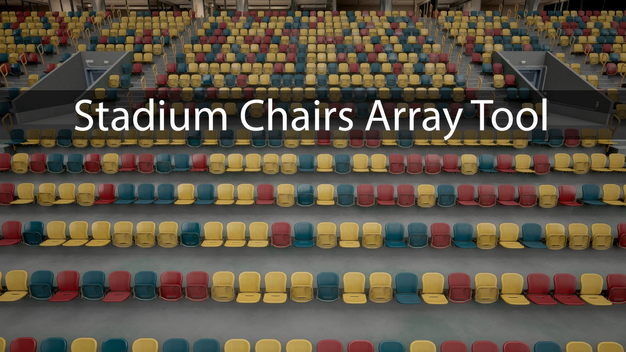 Media 1 for listing Stadium Chairs Array Tool for UE5