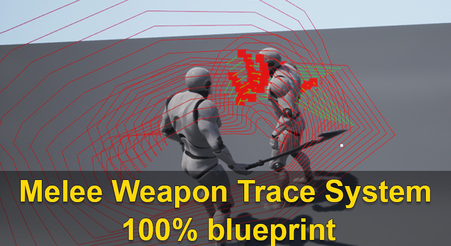 Melee Weapon Trace System | Fab
