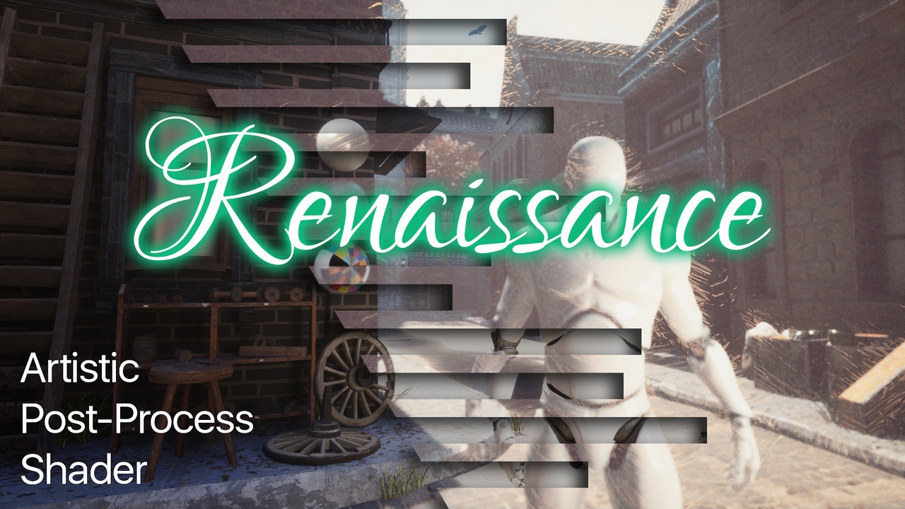 Media 1 for listing Renaissance - Artistic Post-Process Shader