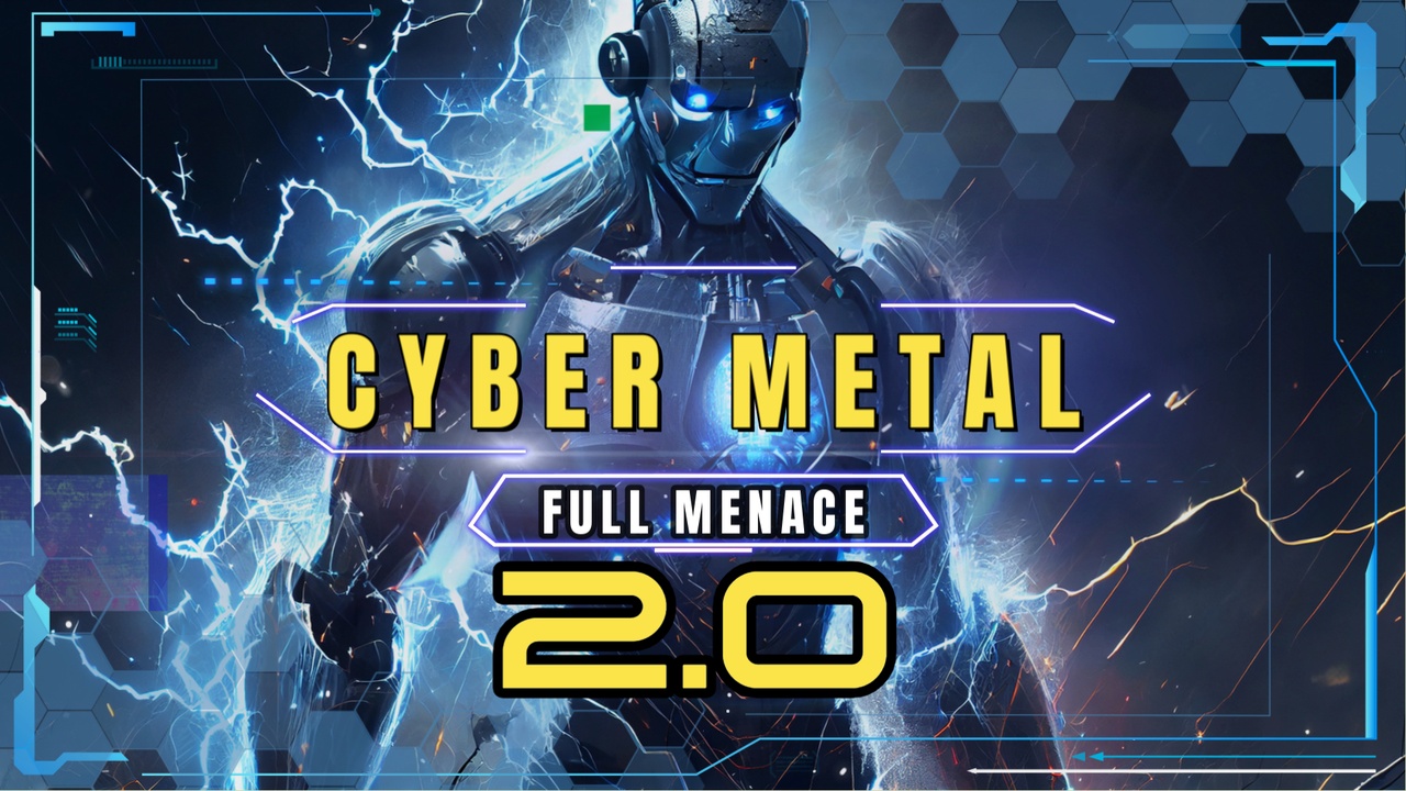 Media 1 for listing Cyber Metal Music: Full Menace 2.0