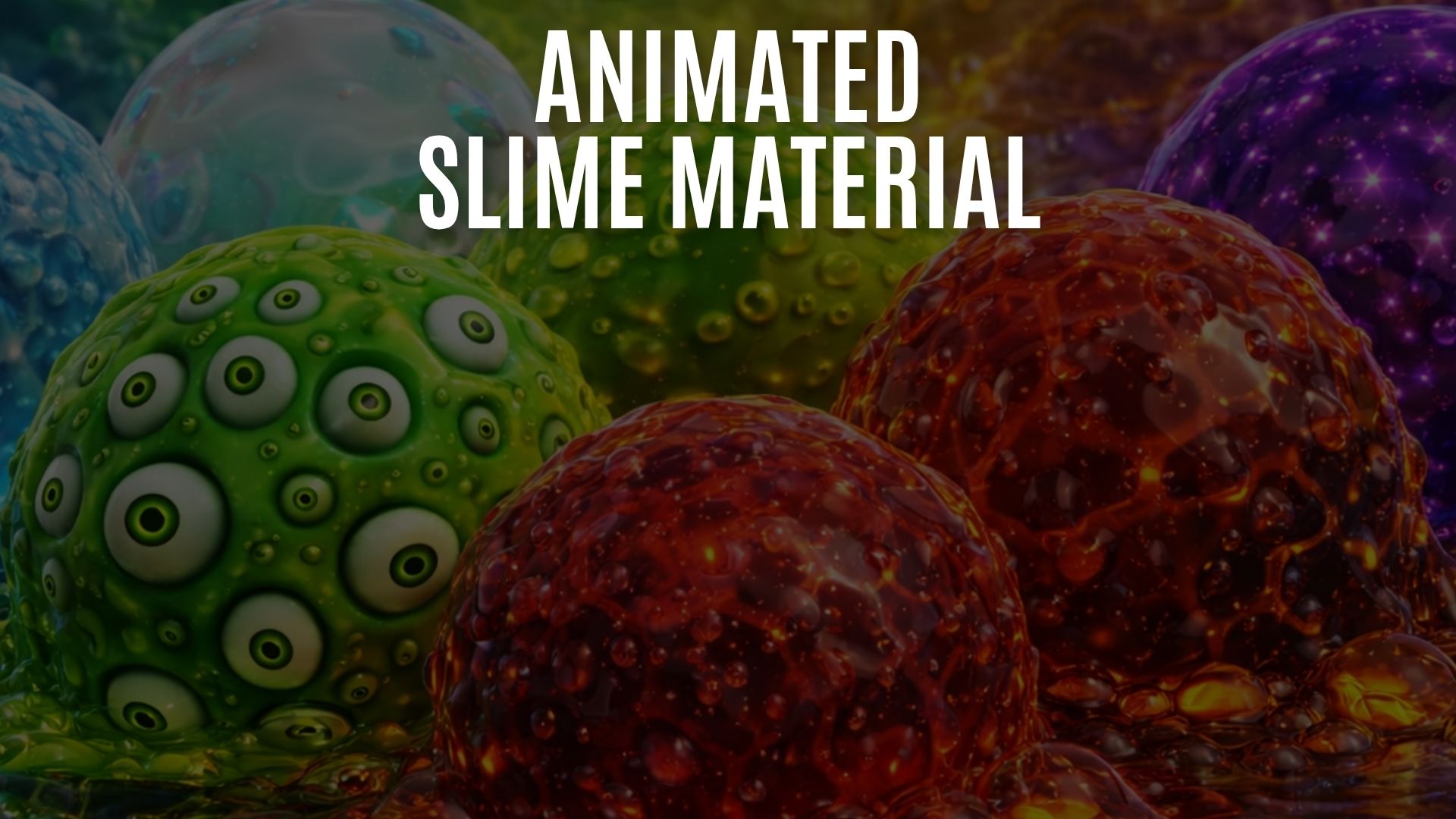 Animated Slime Material | Fab